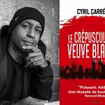 Le Crépuscule de la Veuve blanche de Cyril Carrère