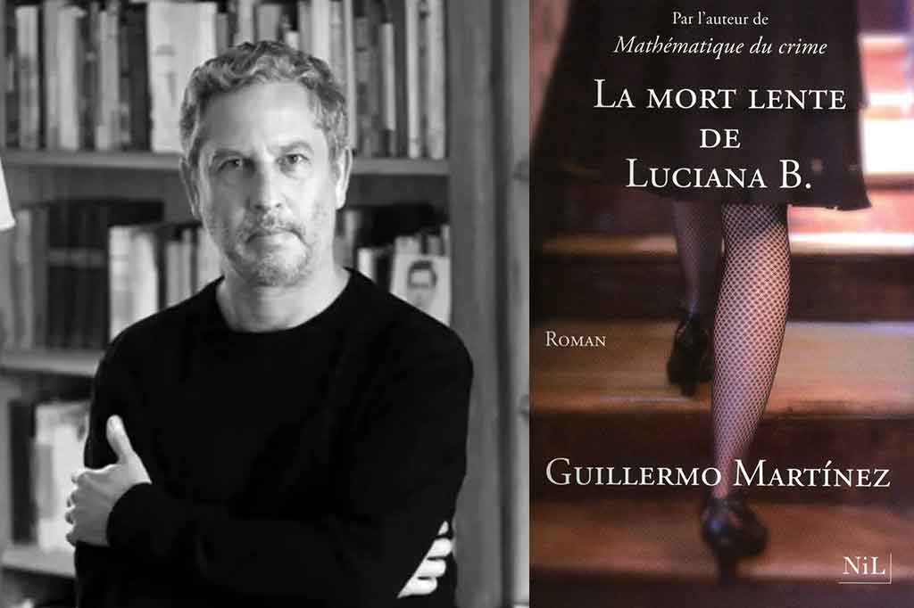 La Mort lente de Luciana B. de Guillermo Martinez