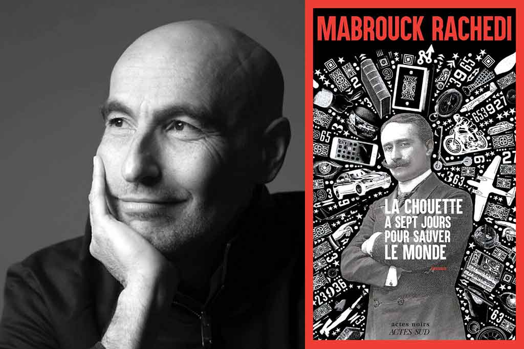 La Chouette a sept jours pour sauver le monde de Mabrouck Rachedi