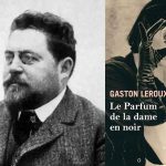 Le parfum de la dame en noir de Gaston Leroux