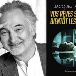 Vos rêves seront bientôt les miens de Jacques Attali