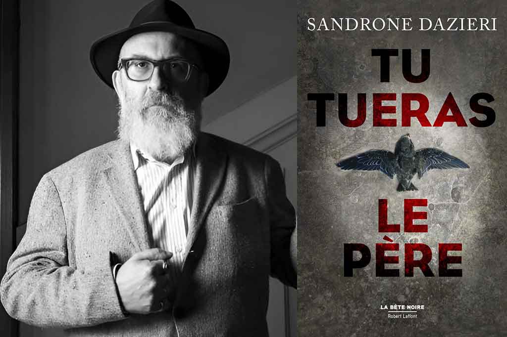 Tu tueras le père de Sandrone Dazieri