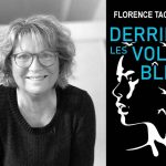 Derrière les volets bleus de Florence Tachoires