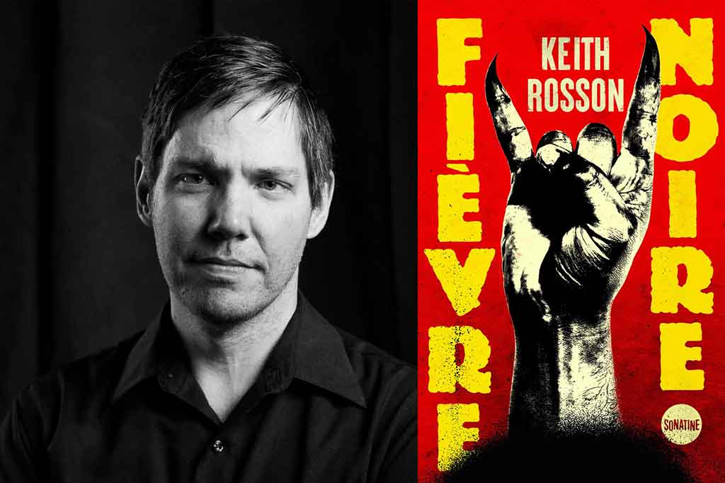 Fièvre noire de Keith Rosson