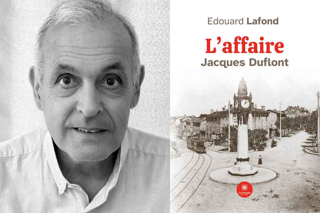L'affaire Jacques Duflont de Edouard Lafond