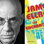 Les Enchanteurs de James Ellroy
