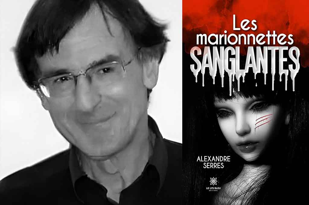 Les marionnettes sanglantes de Alexandre Serres