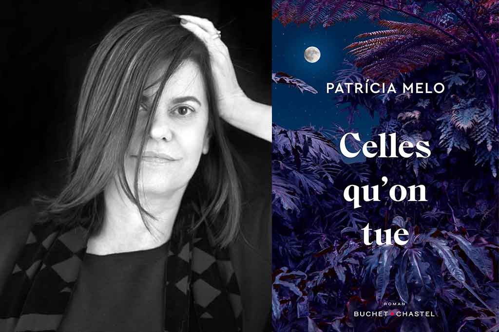 Celles qu’on tue de Patricia Melo