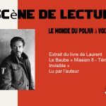 Scène de lecture : Mission 8 - Témoignage Invisible de Laurent le Baube