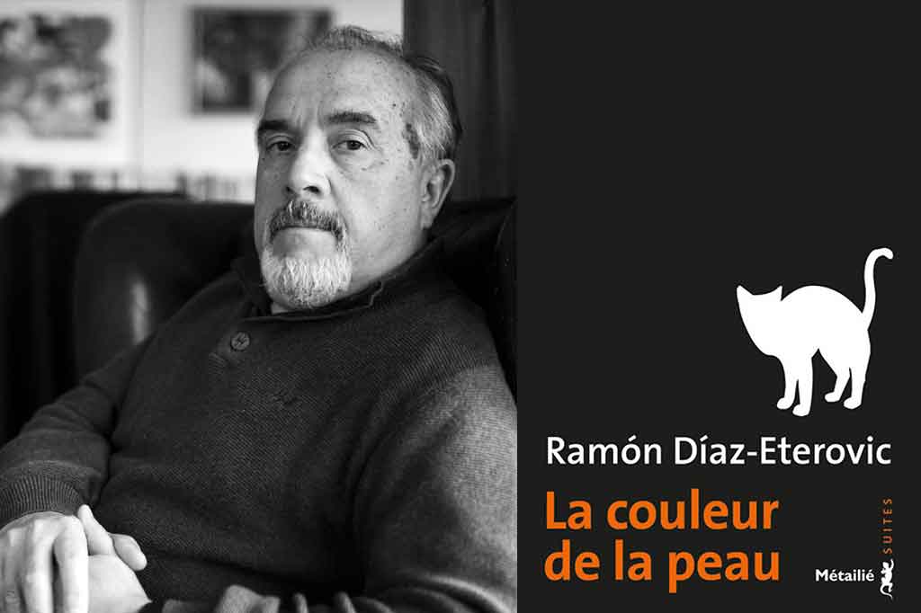 La couleur de la peau de Ramón Díaz Eterovic