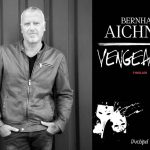 Vengeances de Bernhard Aichner