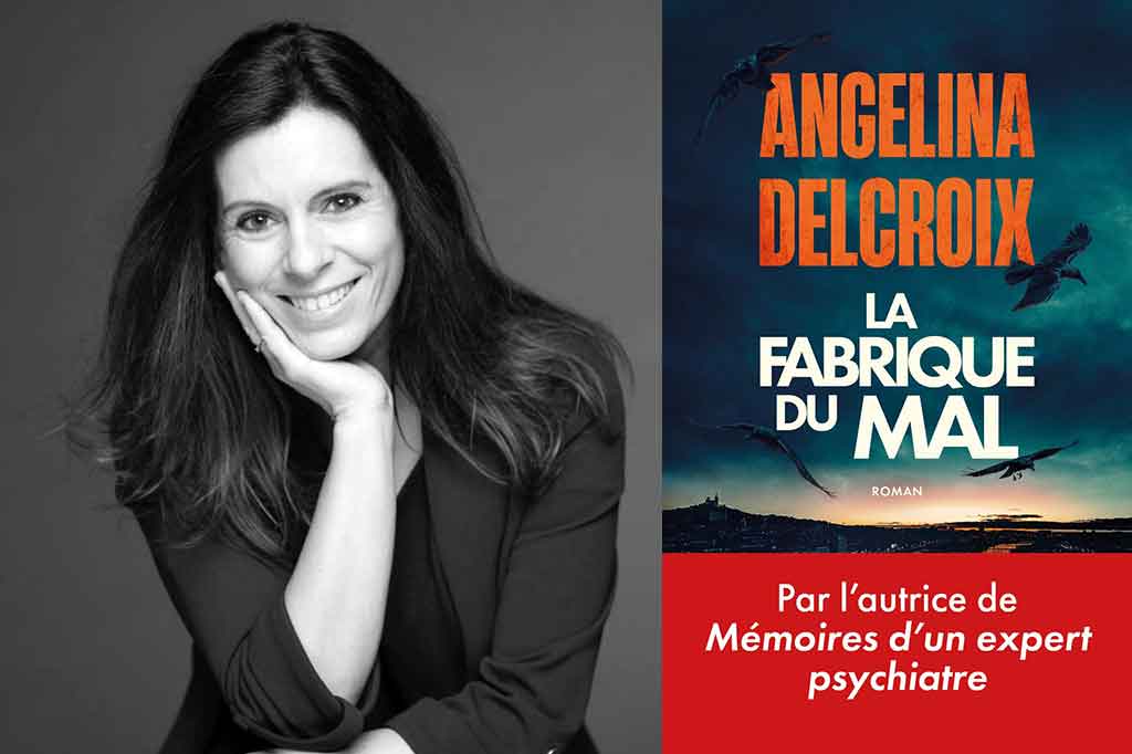 La fabrique du mal de Angelina Delcroix