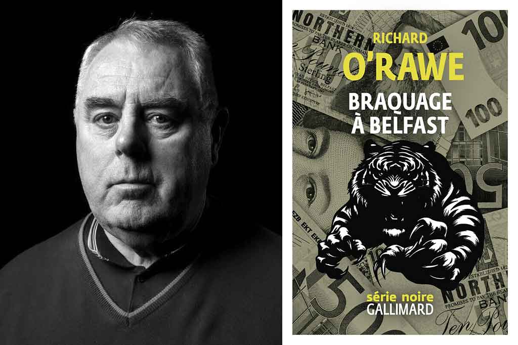 Braquage à Belfast de Richard O'Rawe