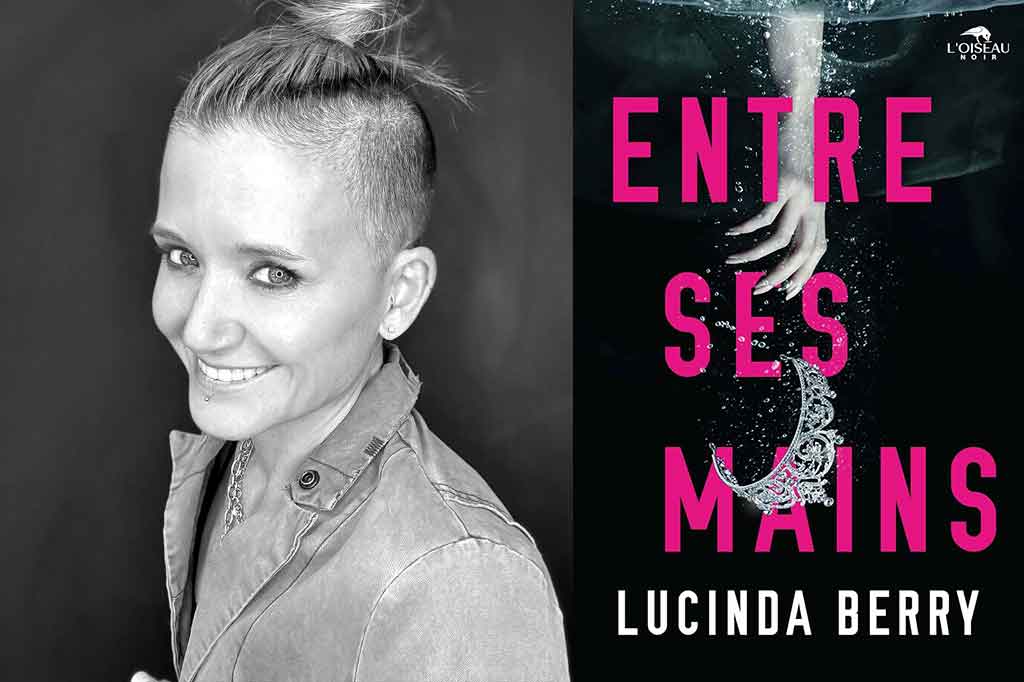 Entre ses mains de Lucinda Berry