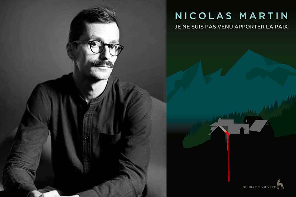 Je ne suis pas venu apporter la paix de Nicolas Martin