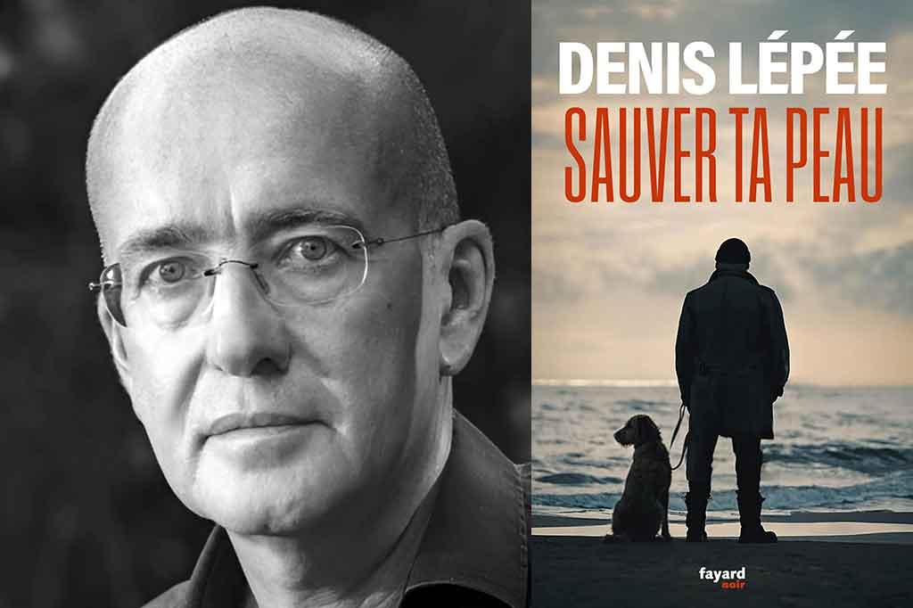 Sauver ta peau de Denis Lépée