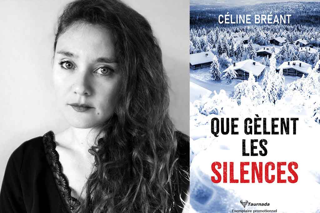 Que gèlent les silences de Céline Bréant