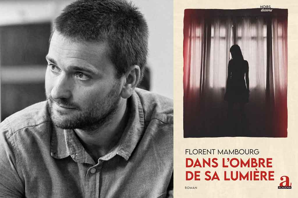 Dans l'ombre de sa lumière de Florent Mambourg