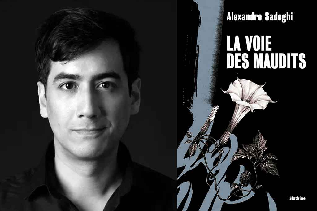 La Voie des maudits de Alexandre Sadeghi
