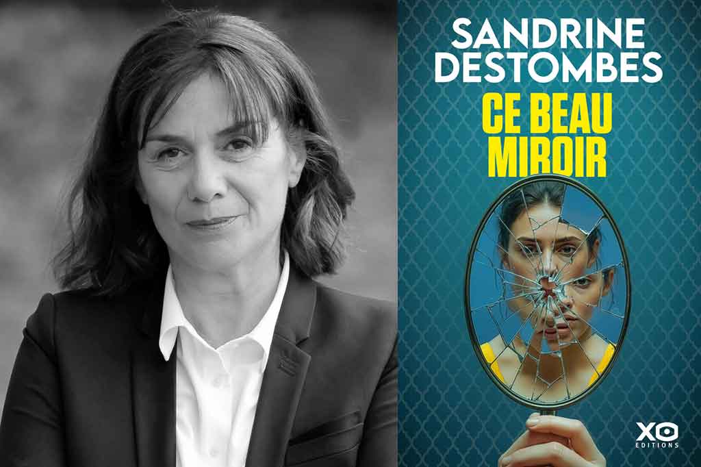 Ce beau miroir de Sandrine Destombes